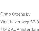 ADRES Onno Ottens bv Westhavenweg 57-B 1042 AL Amsterdam