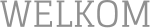 WELKOM